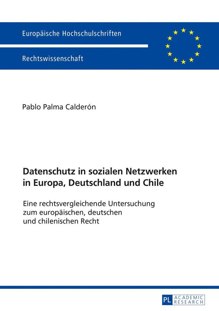 Produktbild: Datenschutz in sozialen Netzwerken in Europa, Deutschland und Chile | Pablo Palma Calderón