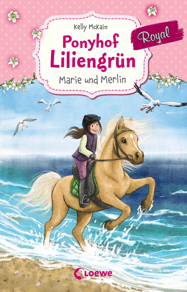 Produktbild: Ponyhof Liliengrün Royal (Band 1) - Marie und Merlin | Kelly McKain