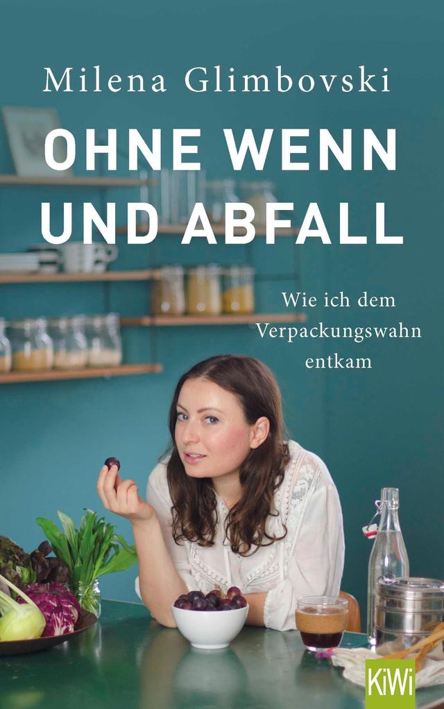Produktbild: Ohne Wenn und Abfall | Milena Glimbovski