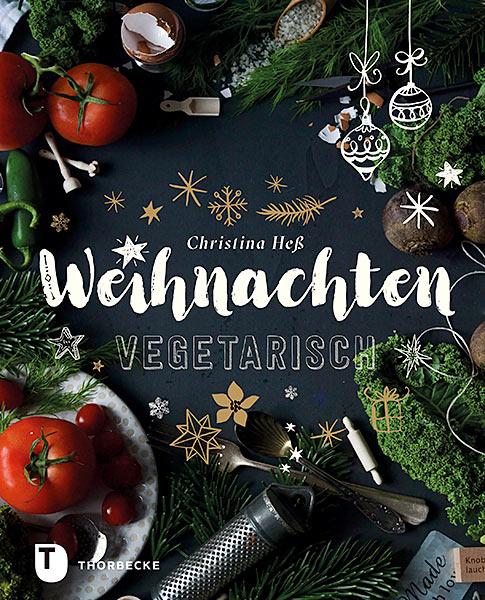 Produktbild: Weihnachten vegetarisch | Christina Heß