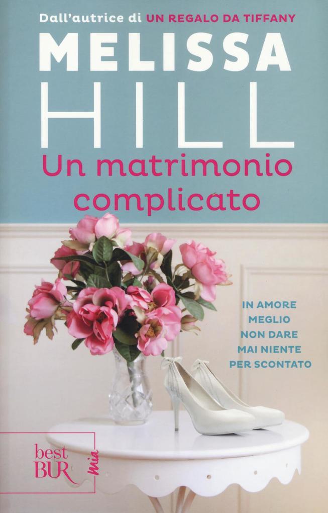 Produktbild: Un matrimonio complicato | Melissa Hill
