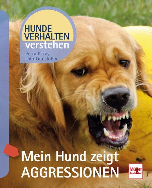 Produktbild: Mein Hund zeigt Aggressionen | Petra Krivy, Udo Gansloßer