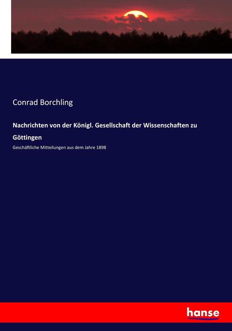 Produktbild: Nachrichten von der Königl. Gesellschaft der Wissenschaften zu Göttingen | Conrad Borchling