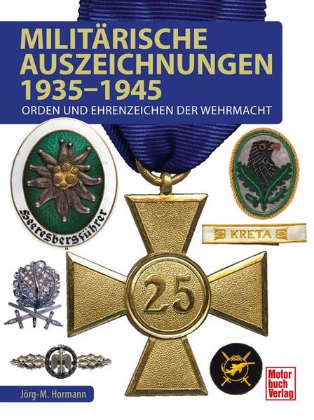Produktbild: Militärische Auszeichnungen 1935-1945 | Jörg-Michael Hormann