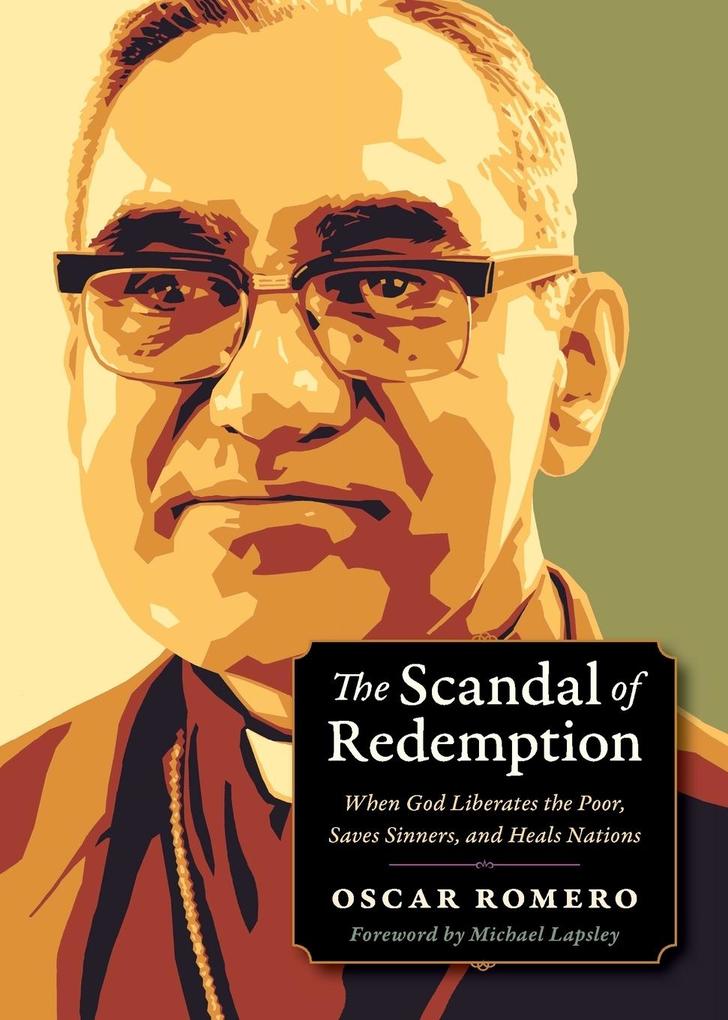 Produktbild: The Scandal of Redemption | Oscar Romero