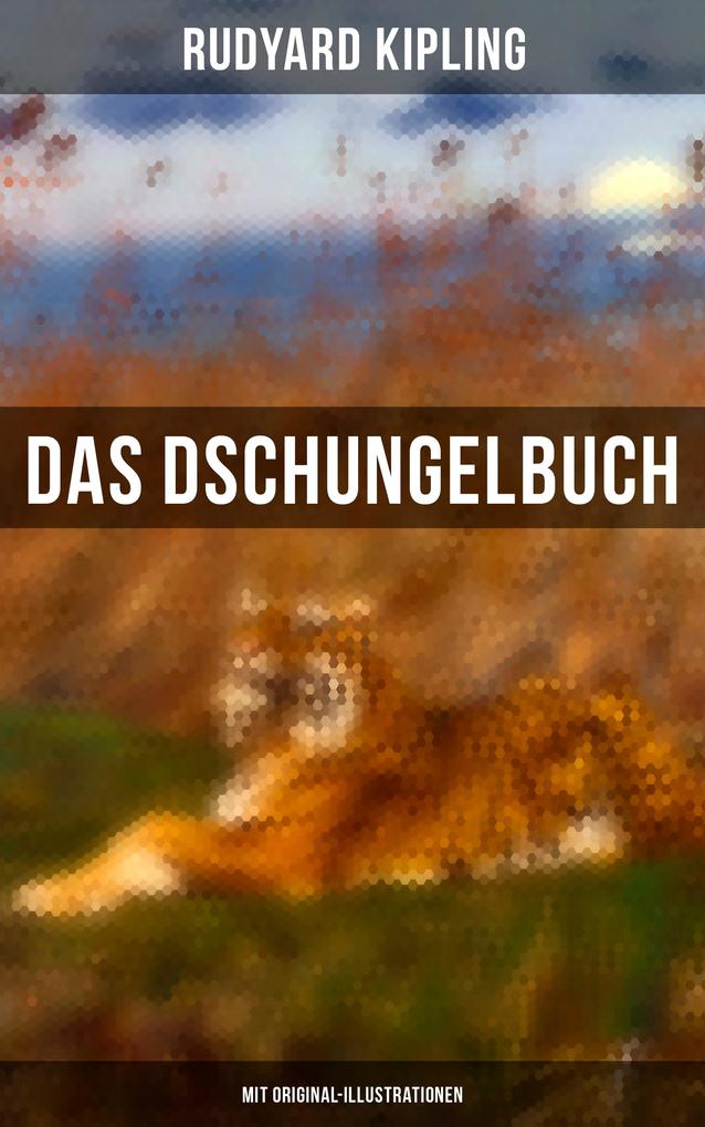 Produktbild: Das Dschungelbuch (Mit Original-Illustrationen) | Rudyard Kipling