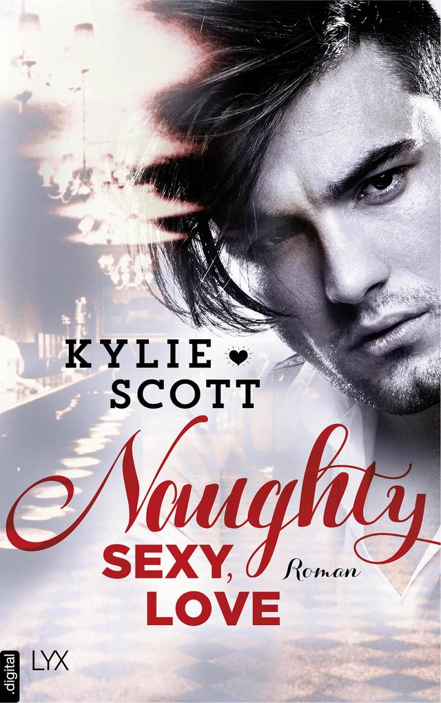 Produktbild: Naughty, Sexy, Love | Kylie Scott