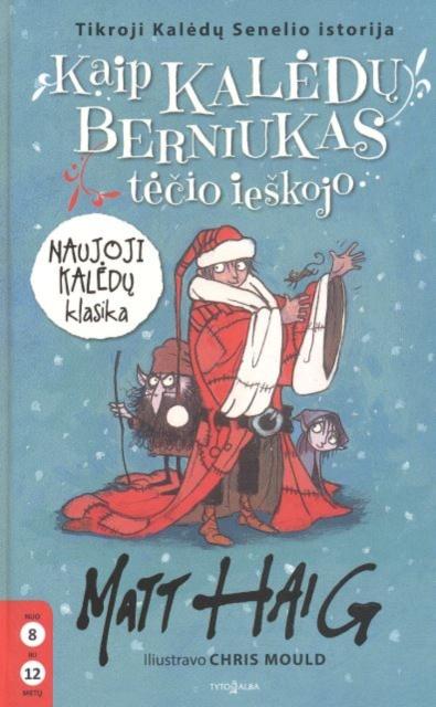 Produktbild: Kaip kaledu berniukas tecio ieskojo | Matt Haig