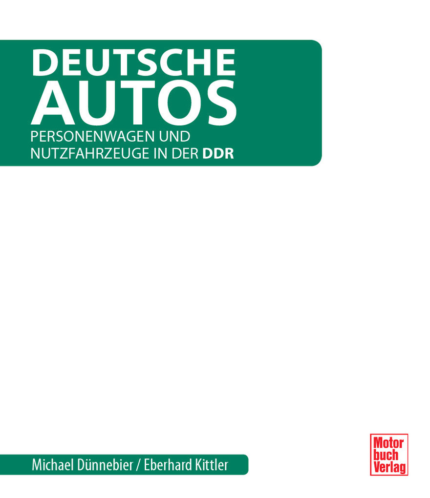 Weitere Ansicht: Deutsche Autos | Michael Dünnebier, Eberhard Kittler