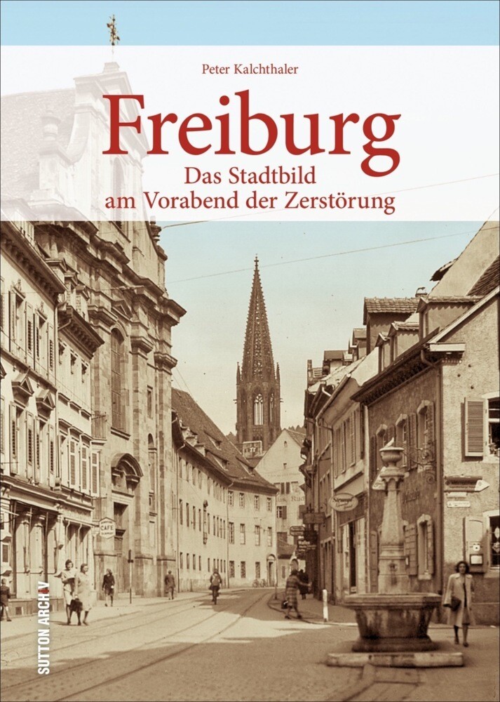 Produktbild: Freiburg | Peter Kalchthaler