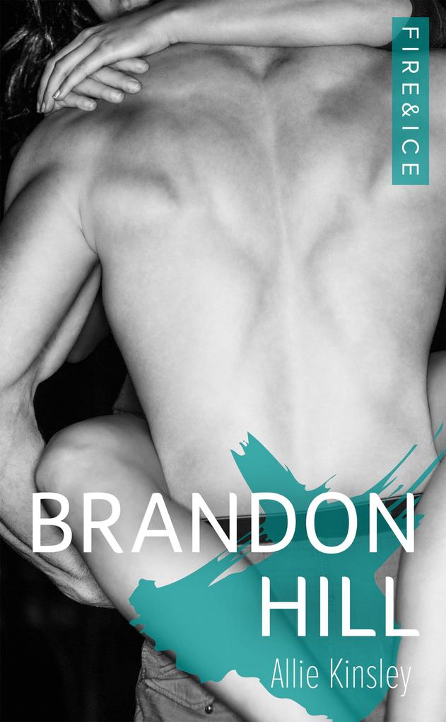 Produktbild: Fire&Ice 5 - Brandon Hill | Allie Kinsley