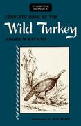 Complete Book of the Wild Turkey