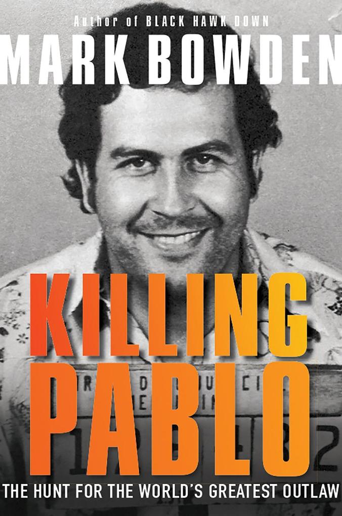 Produktbild: Killing Pablo | Mark Bowden
