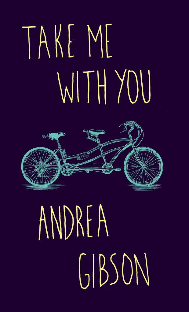 Produktbild: Take Me With You | Andrea Gibson