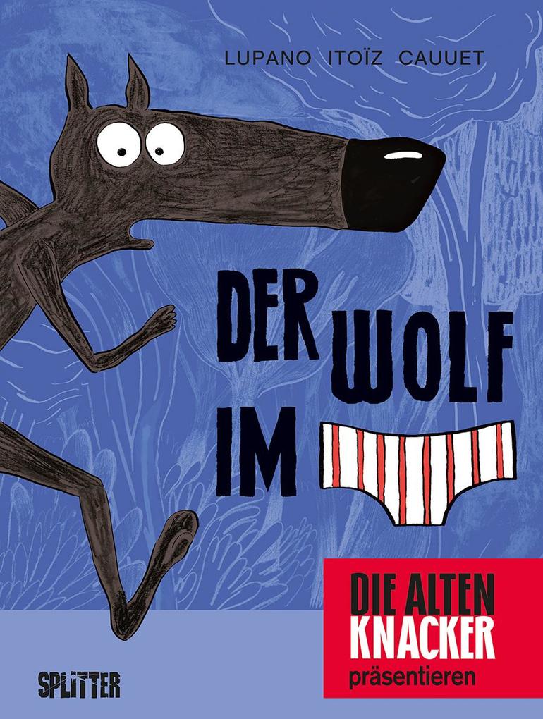 Produktbild: Der Wolf im Slip 1 | Wilfrid Lupano, Paul Cauuet