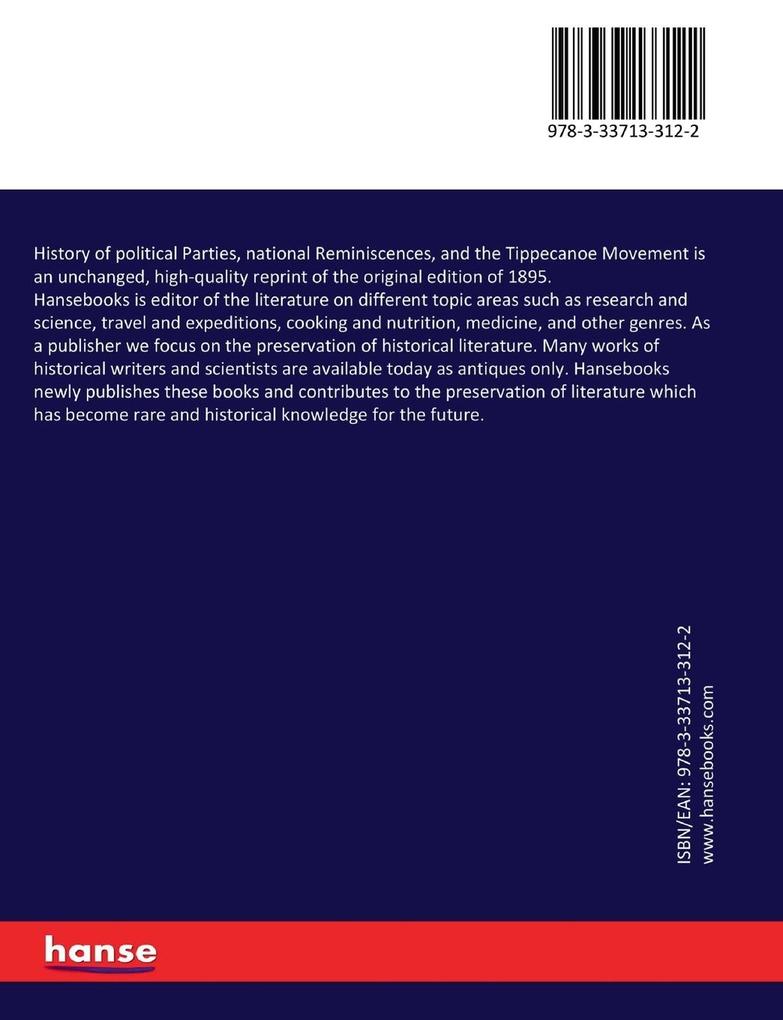 Weitere Ansicht: History of political Parties, national Reminiscences, and the Tippecanoe Movement | Dorus Morton Fox