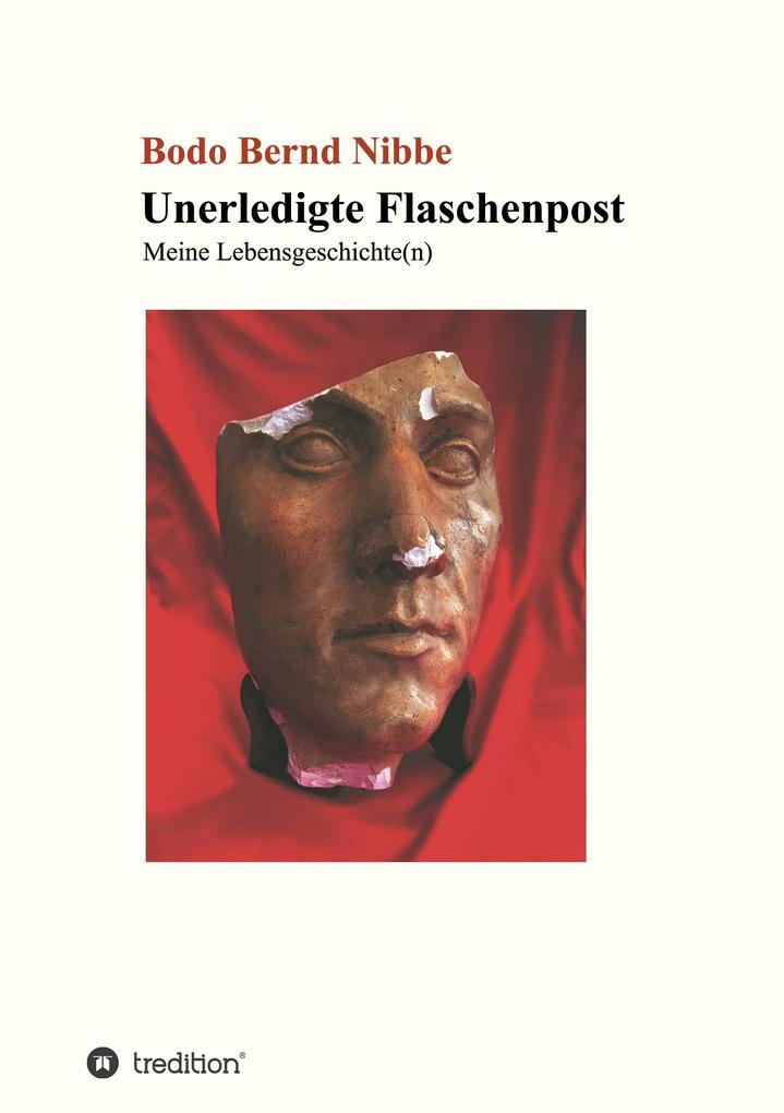 Produktbild: Unerledigte Flaschenpost | Bodo Bernd Nibbe