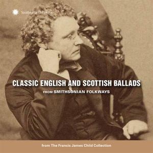 Produktbild: Classic English And Scottish Ballads | Various