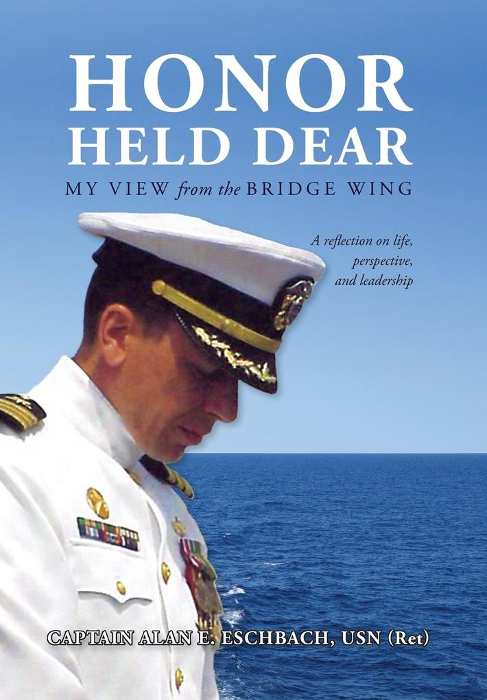 Produktbild: Honor Held Dear | Captain Alan E Eschbach Usn (Ret)