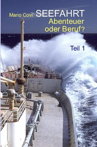 Produktbild: SEEFAHRT - Abenteuer oder Beruf? - Teil 1 | Mario Covi