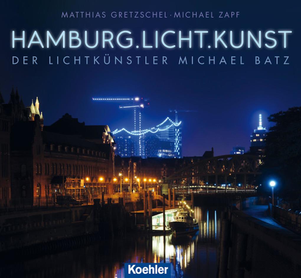 Produktbild: Hamburg.Licht.Kunst | Michael Zapf, Matthias Gretzschel