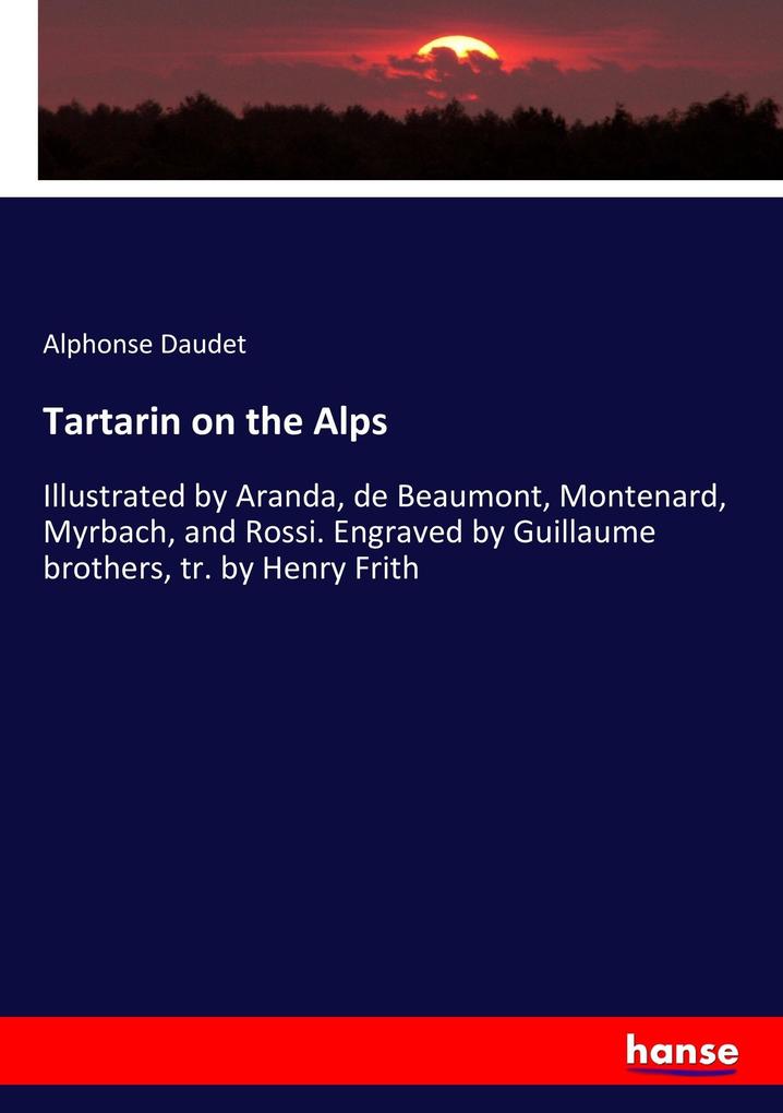 Produktbild: Tartarin on the Alps | Alphonse Daudet