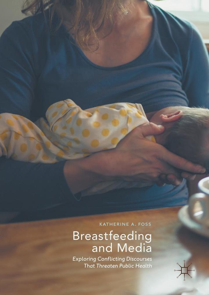 Produktbild: Breastfeeding and Media | Katherine A. Foss