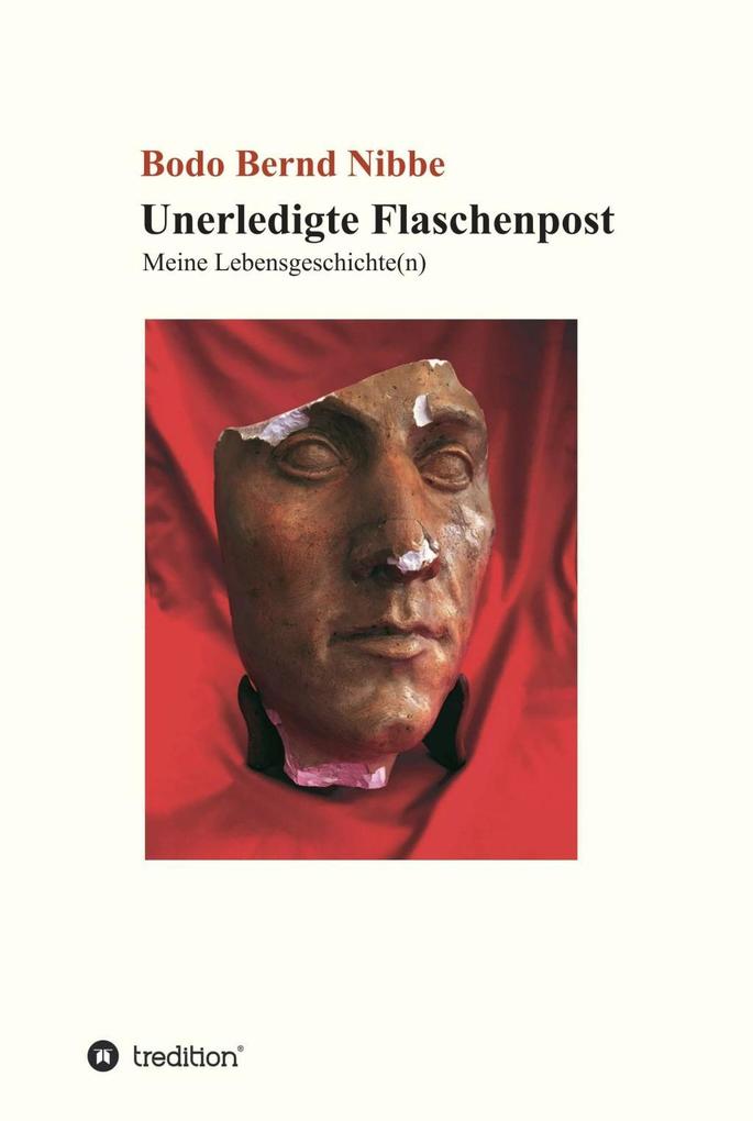 Produktbild: Unerledigte Flaschenpost | Bodo Bernd Nibbe