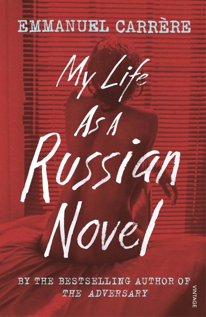 Produktbild: My Life as a Russian Novel | Emmanuel Carrère