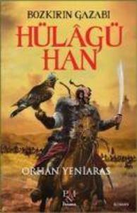 Produktbild: Hülagü Han Bozkirin Gazabi | Orhan Yeniaras