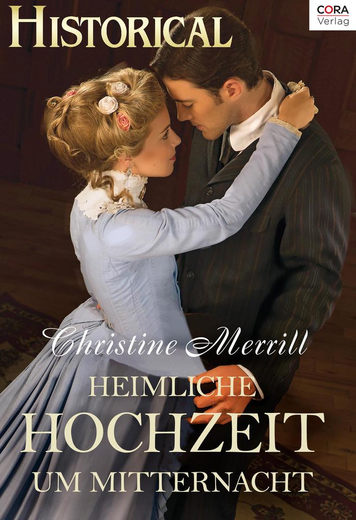 Produktbild: Heimliche Hochzeit um Mitternacht | Christine Merrill