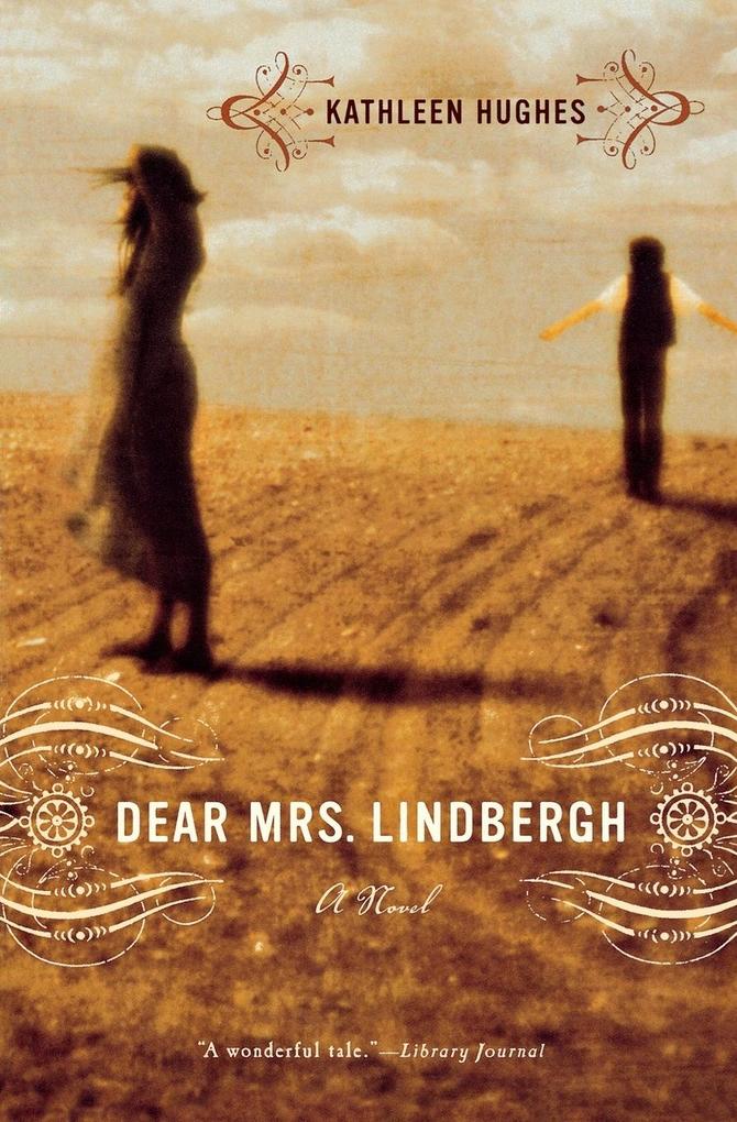 Produktbild: Dear Mrs. Lindbergh | Kathleen Rscj Hughes
