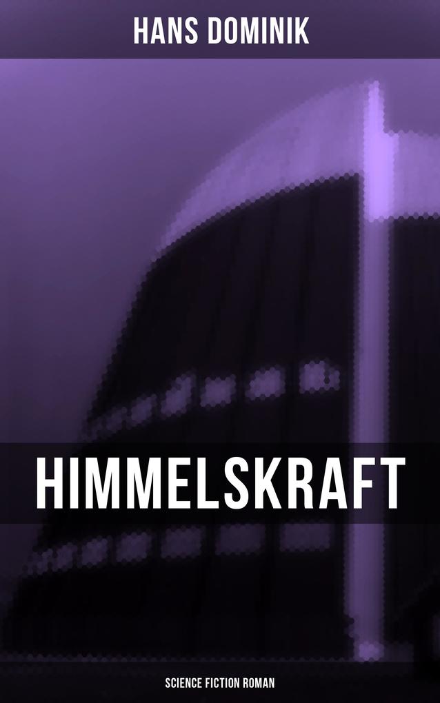 Produktbild: Himmelskraft - Science Fiction Roman | Hans Dominik