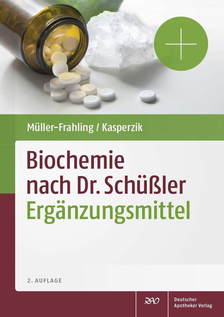 Produktbild: Biochemie nach Dr. Schüßler Ergänzungsmittel | Margit Müller-Frahling, Birte Kasperzik