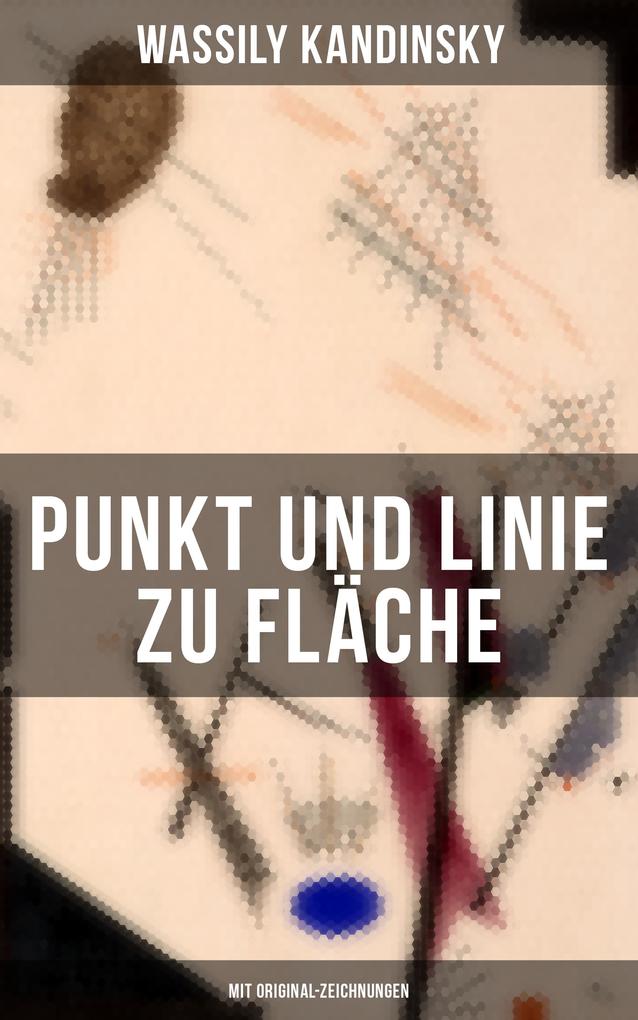 Produktbild: Punkt und Linie zu Fläche (Mit Original-Zeichnungen) | Wassily Kandinsky