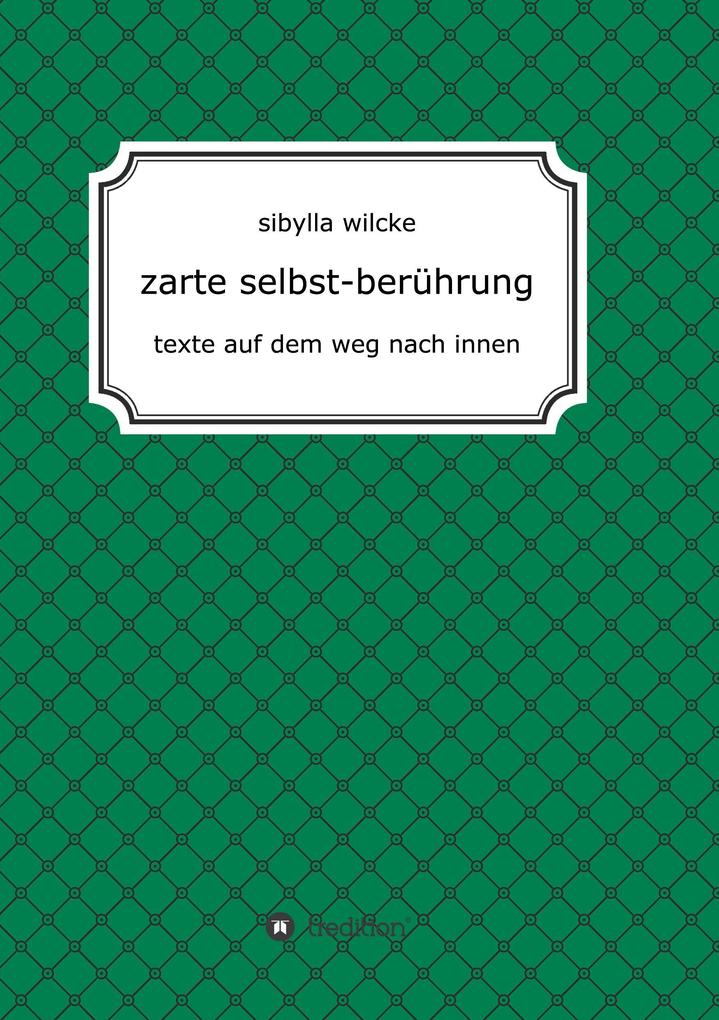 Produktbild: zarte selbst-berührung | Sibylla Wilcke