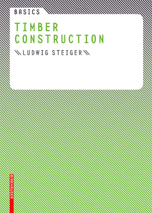 Produktbild: Basics Timber Construction | Ludwig Steiger