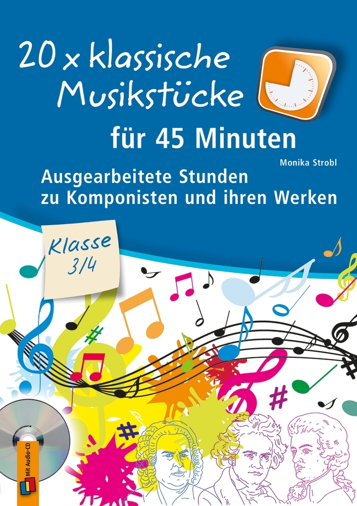Produktbild: 20 x klassische Musikstücke für 45 Minuten - Klasse 3/4 | Monika Strobl