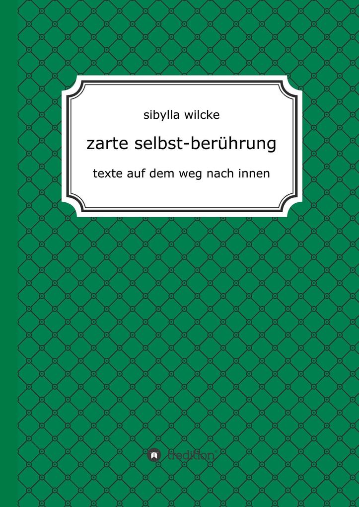Produktbild: zarte selbst-berührung | Sibylla Wilcke