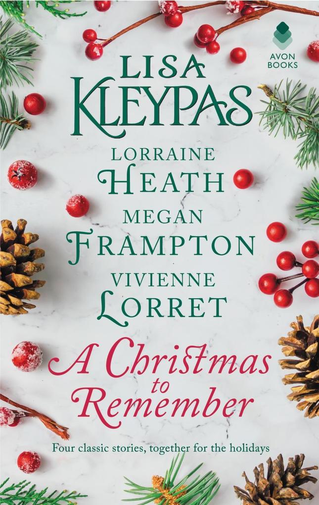 Produktbild: A Christmas to Remember | Lisa Kleypas, Lorraine Heath, Megan Frampton, Vivienne Lorret