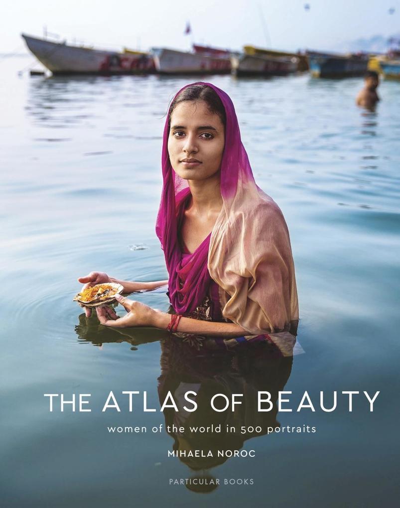 Produktbild: The Atlas of Beauty | Mihaela Noroc