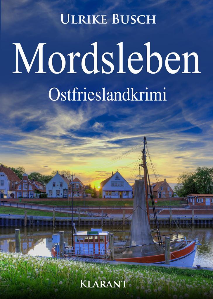 Produktbild: Mordsleben. Ostfrieslandkrimi | Ulrike Busch