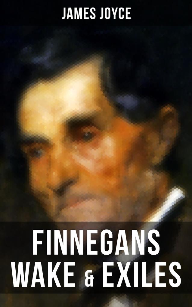 Produktbild: Finnegans Wake & Exiles | James Joyce