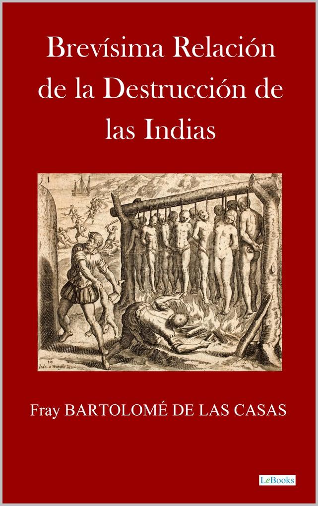 Produktbild: BREVÍSIMA RELACIÓN DE LA DESTRUCCIÓN DE LAS ÍNDIAS | Bartolomé de Las Casas