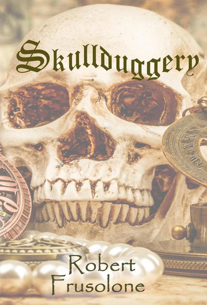 Produktbild: Skullduggery | Robert Frusolone
