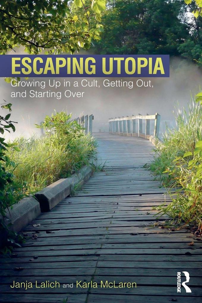 Produktbild: Escaping Utopia | Janja Lalich, Karla McLaren