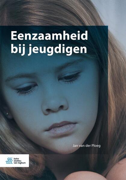 Produktbild: Eenzaamheid bij jeugdigen | Jan Van Der Ploeg, Jan der Ploeg