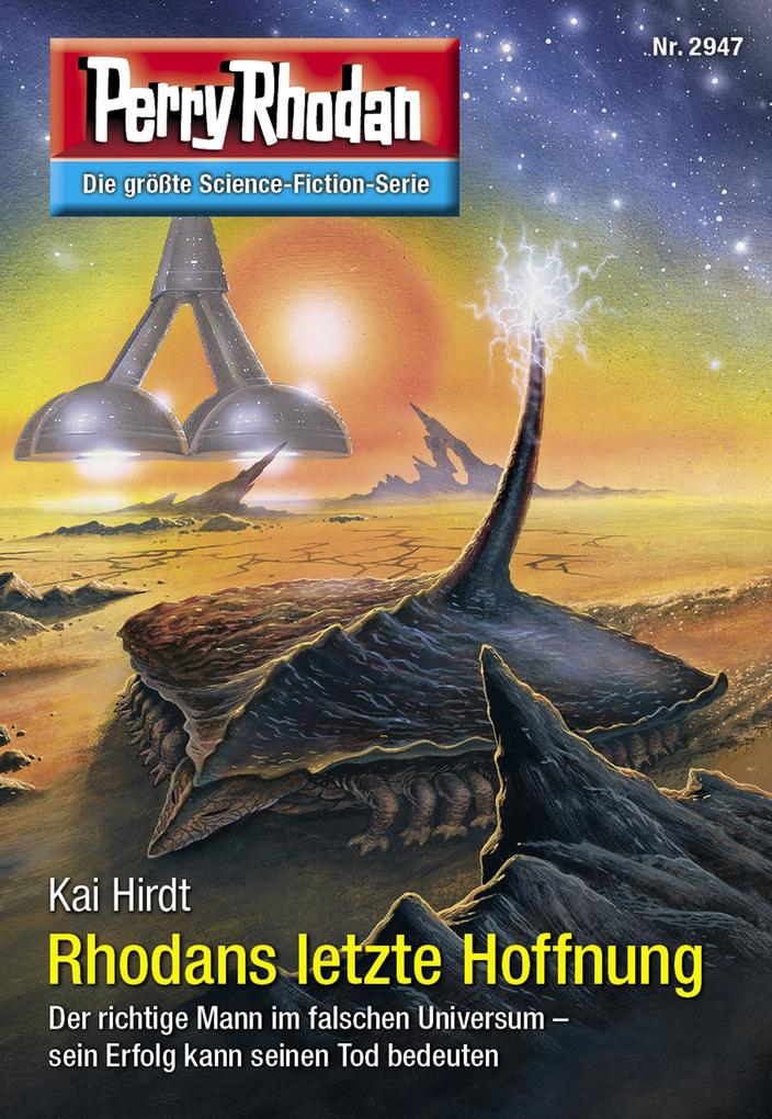 Produktbild: Perry Rhodan 2947: Rhodans letzte Hoffnung | Kai Hirdt