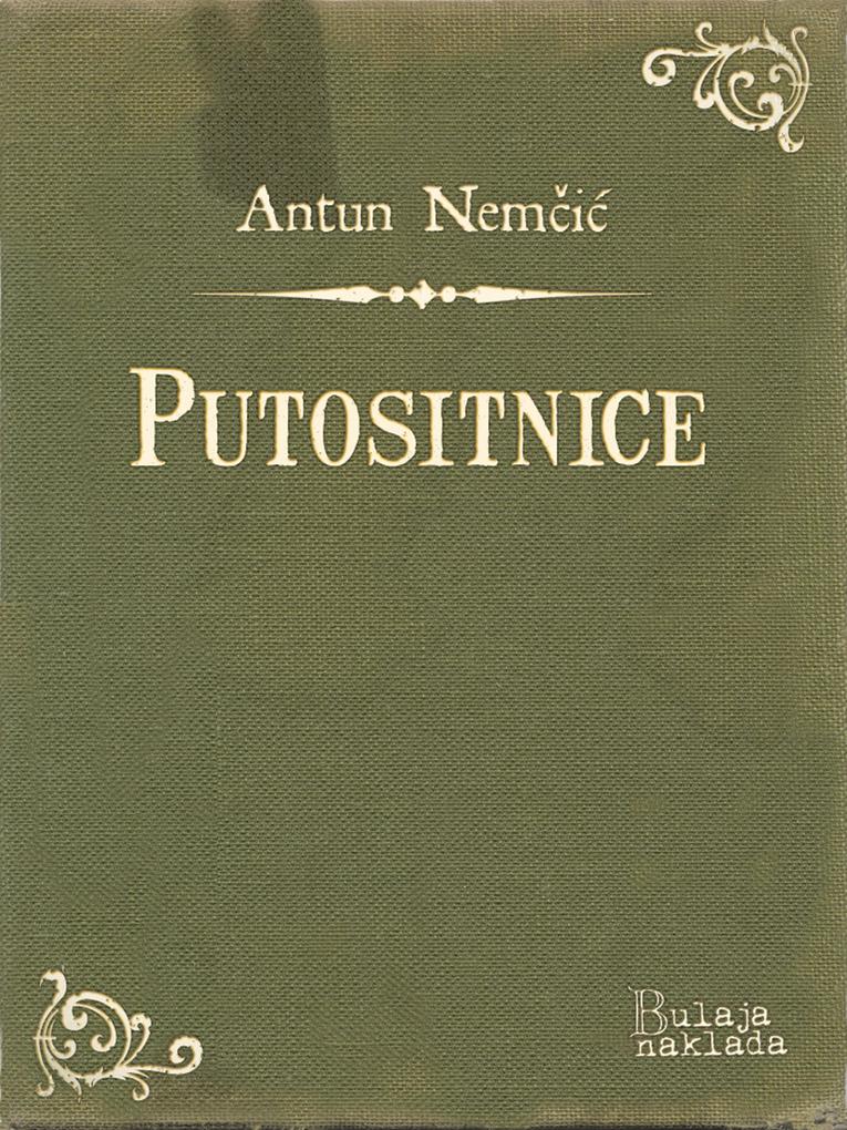 Produktbild: Putositnice | Antun Nemcic