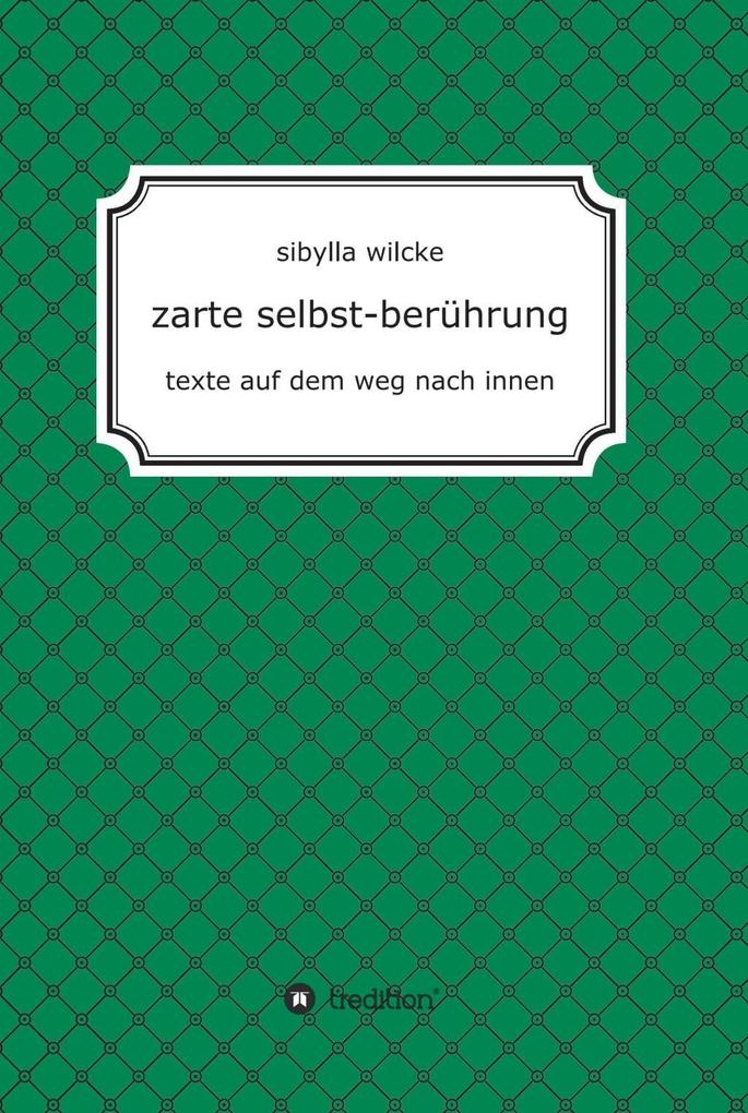 Produktbild: zarte selbst-berührung | Sibylla Wilcke